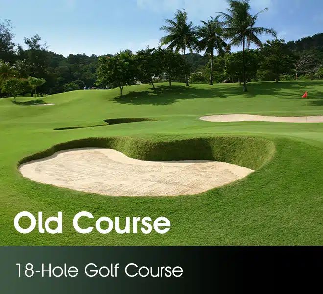 Phuket Country Club - Country Club Course สนามกอล์ฟ ภูเก็ตคันทรีคลับ เฟส 2